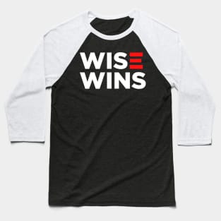 Wise Wins - Joe Biden 2020 Baseball T-Shirt